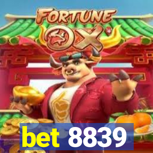 bet 8839